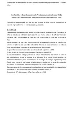 El test puede ser administrado en forma individual o colectiva a grupos de máximo 12 niños o
niñas. 
Confiabilidad y Estandar