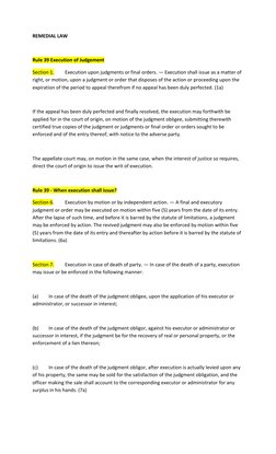 REMEDIAL LAW 
 
Rule 39 Execution of Judgement  
Section 1. 
Execution upon judgments or final orders. — Execution shall issu