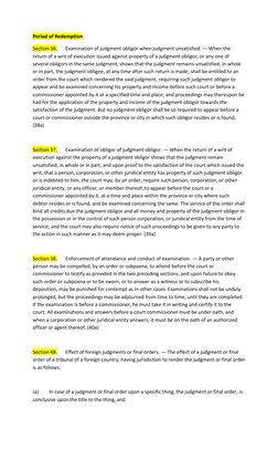 Period of Redemption 
Section 36. 
Examination of judgment obligor when judgment unsatisfied. — When the 
return of a writ of