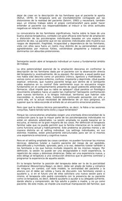 dejar de creer en la descripción de los familiares que el paciente le aporta
(Kohut,  1979).  El  terapeuta  será  así  inevi