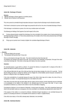 Ortega Specific Crimes 2
Article 254.  Discharge of Firearms
Elements
1.     Offender discharges a firearm against or at anot