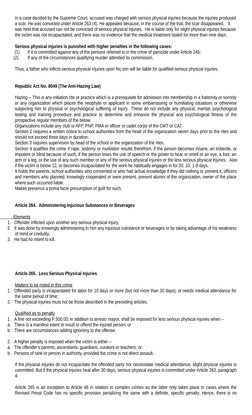 In a case decided by the Supreme Court, accused was charged with serious physical injuries because the injuries produced
a sc