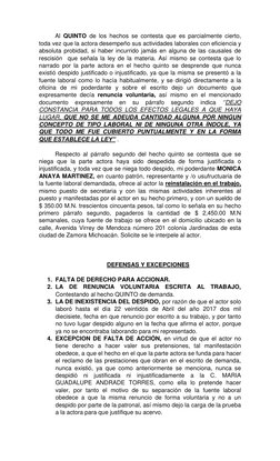 Al QUINTO de los hechos se contesta que es parcialmente cierto, 
toda vez que la actora desempeño sus actividades laborales c