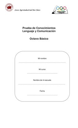 Liceo Agroindustrial Río Claro  
 
 
 
 
 
Prueba de Conocimientos 
Lenguaje y Comunicación 
 
Octavo Básico