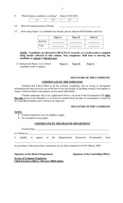 2
9. 
Which chance candidate is availing? 
(Since 01.04.2001) 
1st  
2nd 
3rd  
 
10.      Date of Commencement of Exam. 
_