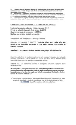 c)       Cuando la relación de trabajo termine por cualquier causa se calcularán las prestaciones 
sociales con base a treint