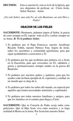 6 
 
DECIMOS:  
Esta es nuestra fe, esta es la fe de la Iglesia, que 
nos alegramos de profesar, en  Cristo Jesús, 
Señor Nue