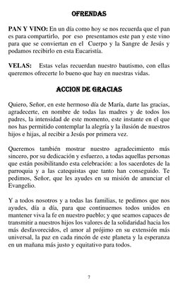 7 
 
OFRENDAS 
 
PAN Y VINO: En un día como hoy se nos recuerda que el pan 
es para compartirlo,  por  eso  presentamos este
