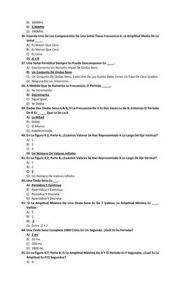 B) 360MHz 
C) 3,96MHz 
D) 396MHz 
36. Cuando Uno De Los Componentes De Una Señal Tiene Frecuencia 0, La Amplitud Media De La