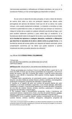 8 
 
internacionales aprobados y ratificados por el Estado colombiano, así como en la 
Constitución Política y en las normas