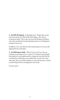 5
4.	 You Will  Be Inspired - As Zig Ziglar put it, "People often say that 
motivation doesn't last. Well, neither does bathi