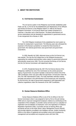 I. ABOUT THE INSTITUTION 
 
 
A. Civil Service Commission 
 
The civil service system in the Philippines was formally establi
