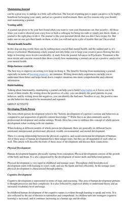 Maintaining Journal 
can be a great way to indulge in a little self-reflection. The lost art of putting pen to paper can prov
