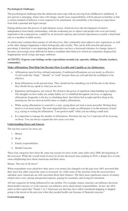Psychological Challenges 
The psychological challenges that the adolescent must cope with are moving from childhood to adulth