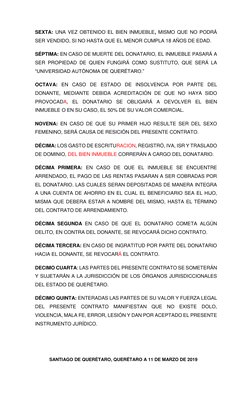 SEXTA: UNA VEZ OBTENIDO EL BIEN INMUEBLE, MISMO QUE NO PODRÁ 
SER VENDIDO, SI NO HASTA QUE EL MENOR CUMPLA 18 AÑOS DE EDAD.