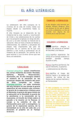 E L  A Ñ O  L I T Ú R G I C O  
¿ Q U É  E S ?  
 
La celebración del Año Litúrgico es la 
vivencia de la vida de Cristo, tod