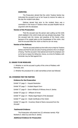 DISPUTED: 
 
The Prosecution denied that the victim Teodora Santos has 
instructed the accused to go to her house to receive
