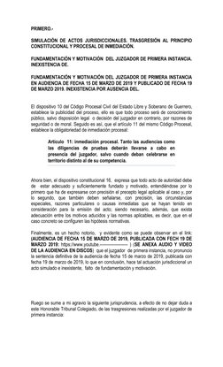 PRIMERO.-  
 
SIMULACIÓN DE ACTOS JURISDICCIONALES. TRASGRESIÓN AL PRINCIPIO 
CONSTITUCIONAL Y PROCESAL DE INMEDIACIÓN. 
 
FU