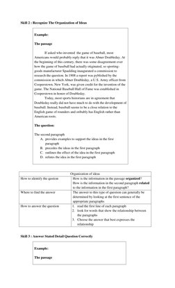 Skill 2 : Recognize The Organization of Ideas  
 
Example:  
 
The passage   
 
 
If asked who invented  the game of baseball