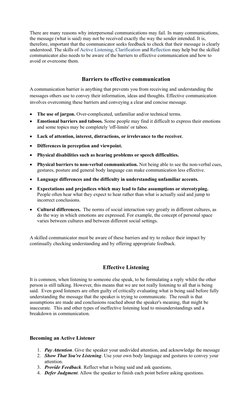 There are many reasons why interpersonal communications may fail. In many communications, 
the message (what is said) may not