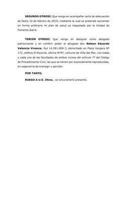 SEGUNDO OTROSI: Que vengo en acompañar carta de adecuación 
de fecha 10 de febrero de 2019, mediante la cual se pretende aume