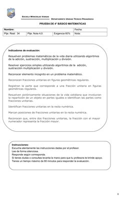 ESCUELA WENCESLAO VARGAS
DEPARTAMENTO UNIDAD TÉCNICO PEDAGÓGICA               
PRUEBA DE 4° BÁSICO MATEMATICAS 
Nombre: