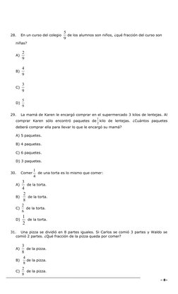 28.
En un curso del colegio 9
5
de los alumnos son niños, ¿qué fracción del curso son 
niñas?
A) 9
2
 
B) 9
4
 
C) 
9
3
D) 9