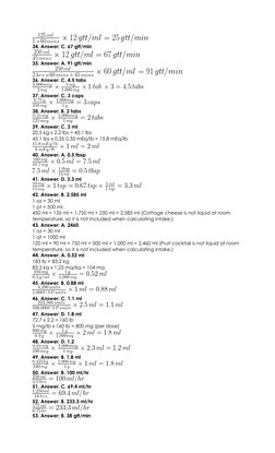 34. Answer: C. 67 gtt/min 
 
35. Answer: A. 91 gtt/min 
 
36. Answer: C. 4.5 tabs 
 
37. Answer: C. 3 caps 
 
38. Answer: B