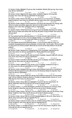 37. Doctor’s Order: Dilantin  (https://nurseslabs.com/antiseizure-drugs/)0.75 gm po stat; Available: Dilantin 250 mg cap. How
