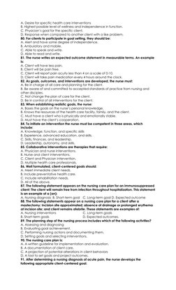 A. Desire for specific health care interventions 
B. Highest possible level of wellness and independence in function. 
C. Phy