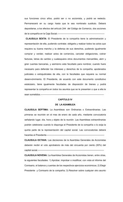 sus  funciones  cinco  años,  podrá  ser  o  no  accionista,  y  podrá  se  reelecto.
Permanecerá  en  su  cargo  hasta  que