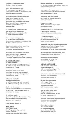 Y venimos a ti, para poder recibir 
El milagro que tú nos regalas. 
 
Vino y pan convertirás por amor 
En tu cuerpo y en tu s