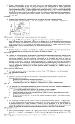 64. Considere que você trabalhe em uma empresa de desenvolvimento de software e que a empresa tenha decidido
desenvolver um