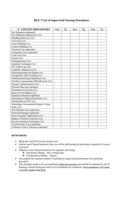 RLE 7 List of Supervised Nursing Procedures 
CONCEPT PROCEDURES
Date
Sig.
Date
Sig.
Date
Sig.
Eye Irrigation (optional)
Eye