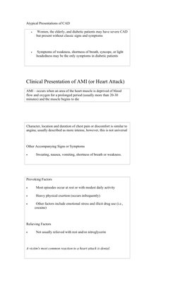 Atypical Presentations of CAD
•          Women, the elderly, and diabetic patients may have severe CAD 
but present without c