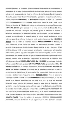 dándole apertura a la Asamblea, quien manifiesta la necesidad del nombramiento y 
autorización de un nuevo comisario debido a