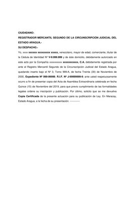 CIUDADANO:  
REGISTRADOR MERCANTIL SEGUNDO DE LA CIRCUNSCRIPCIÓN JUDICIAL DEL 
ESTADO ARAGUA.- 
SU DESPACHO.- 
Yo, xxxx xxxxx