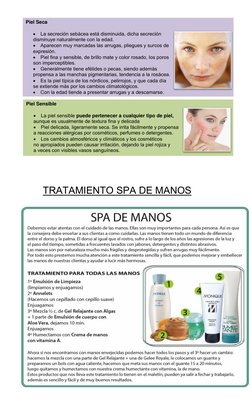 TRATAMIENTO SPA DE MANOS 
 
 
Piel Seca 
 

La secreción sebácea está disminuida, dicha secreción  
disminuye naturalm