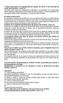 7.-¿Qué quiso decir no engendrados de sangre, de carne, ni de voluntad de
varón, sino de Dios?  Juan1:13 
El pueblo judío tra