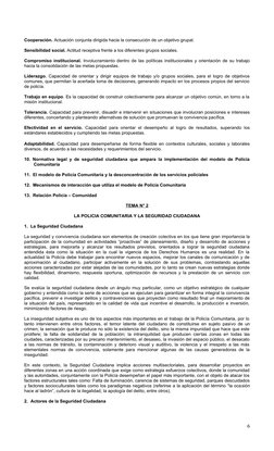 Cooperación. Actuación conjunta dirigida hacia la consecución de un objetivo grupal. 
Sensibilidad social. Actitud receptiva