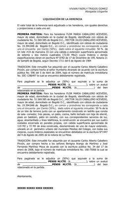VIVIAN FAERLY TRIGOS GOMEZ
Abogada Litigante
LIQUIDACIÓN DE LA HERENCIA
El valor total de la herencia será adjudicado a los h