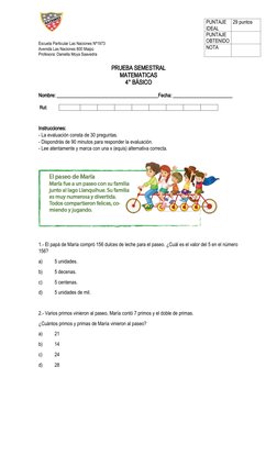 Escuela Particular Las Naciones Nº1973
Avenida Las Naciones 800 Maipú
Profesora: Daniella Moya Saavedra
PRUEBA SEMESTRAL  
MA