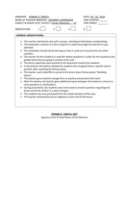 OBSERVER:    RONNIE D. TORETA
DATE: 10 – 10 - 2018
NAME OF TEACHER OBSERVED:  RICHARD S. RODRIGUEZ
TIME STARTED: ______
SUBJE