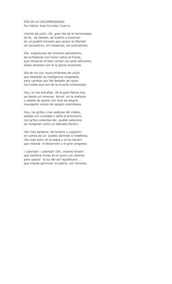 DÍA DE LA COLOMBIANIDAD  
Por Héctor José Corredor Cuervo 
¡Veinte de julio!. Oh, gran día de la hermandad, 
de fe,  de ideal