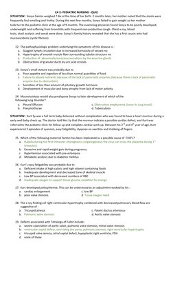 CA 2- PEDIATRIC NURSING - QUIZ
SITUATION : Sonya Santos weighed 7 lbs at the time of her birth. 2 months later, her mother no