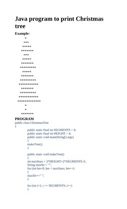 Java program to print Christmas
tree
Example:
*
***
*****
*******
***
*****
*******
*********
*****
*******
*********
*******