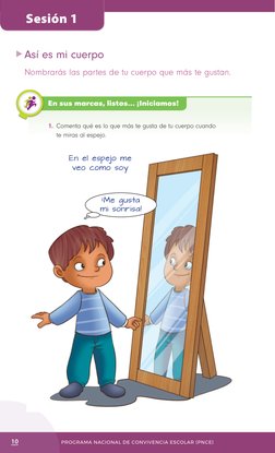 PROGRAMA NACIONAL DE CONVIVENCIA ESCOLAR (PNCE)
10
En sus marcas, listos... ¡Iniciamos!
Así es mi cuerpo 
Nombrarás las parte