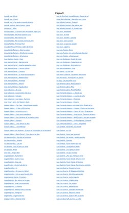 Jesse & Joy - Mi sol
Jose de Rico feat. Henry Méndez - Rayos de sol
Jesse & Joy - ¡Corre!
Josep Maria Bardagi - Marcelino pan