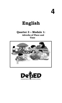  
 
4  
English 
Quarter 3 – Module 1: 
              Adverbs of Place and 
               Time 
 
 
 
 
 
 
 
 
 
 
 
