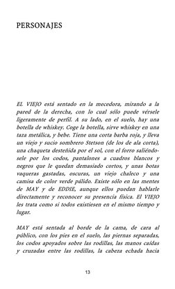 PERSONAJES 
 
 
 
 
 
 
 
 
 
EL VIEJO está sentado en la mecedora, mirando a la 
pared de la derecha, con lo cual sólo puede